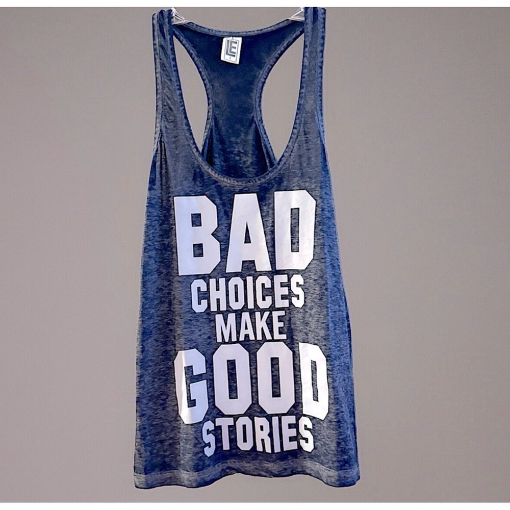 Bad Choices Make Good Stories Dark Gray Graphic Racerback Tank Top Small